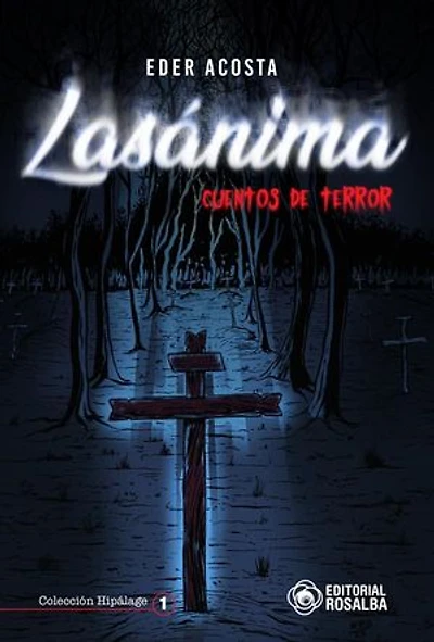 Lasánima: Cuentos de terror