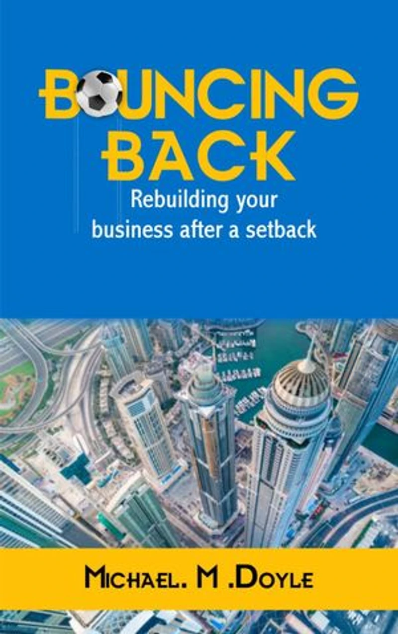 Bouncing Back: Rebuilding Your Business After a Setback