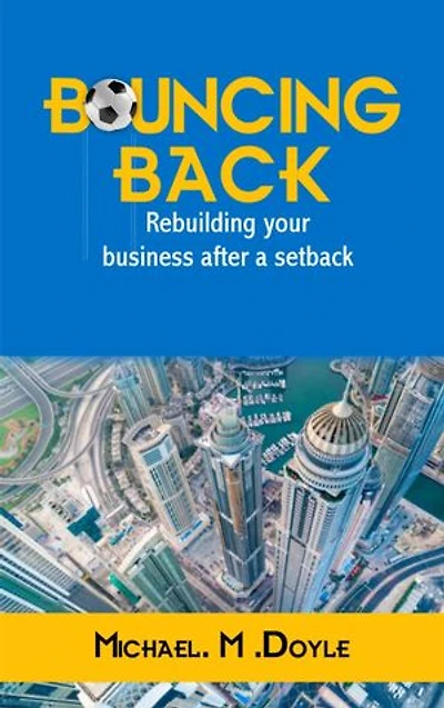 Bouncing Back: Rebuilding Your Business After a Setback
