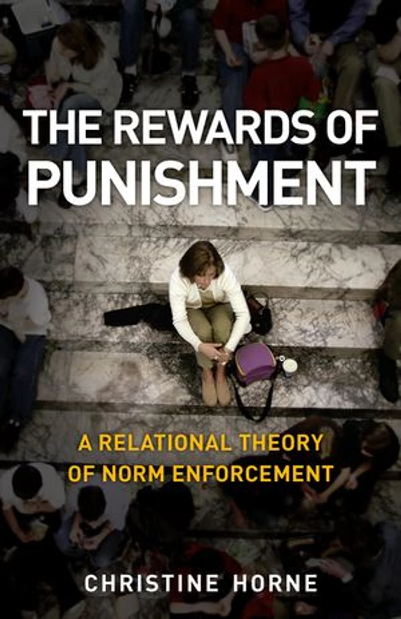 The Rewards of Punishment: A Relational Theory Norm Enforcement