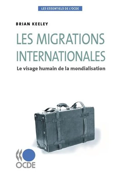 Les migrations internationales: Le visage humain de la mondialisation