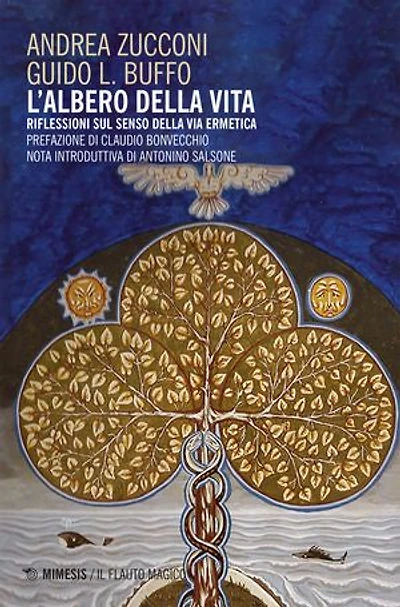 L'Albero della vita: Riflessioni sul Senso della via ermetica