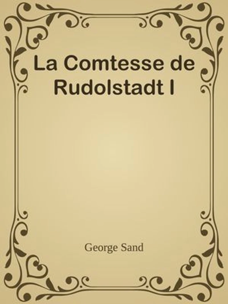 La Comtesse de Rudolstadt I