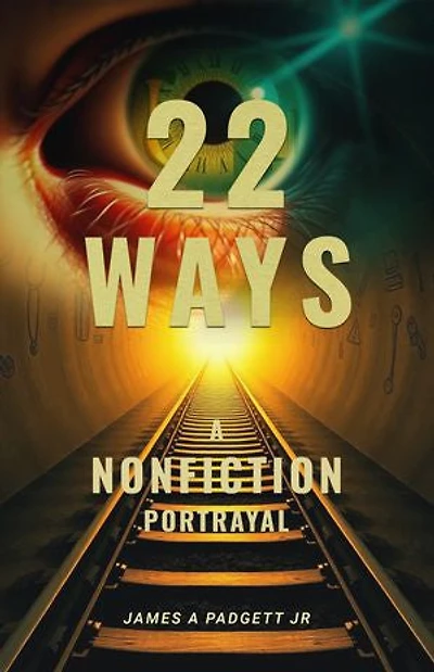 22 Ways: A Nonfiction Portrayal