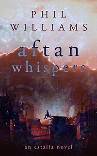 Aftan Whispers: Estalia, #3