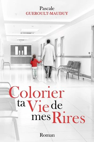 COLORIER TA VIE DE MES RIRES