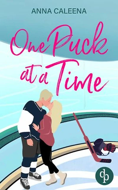 One Puck at a Time | Eine spicy Enemies to Lovers Eishockey Sports Romance: Manchmal ist der erste Eindruck nicht alles, was zählt ...
