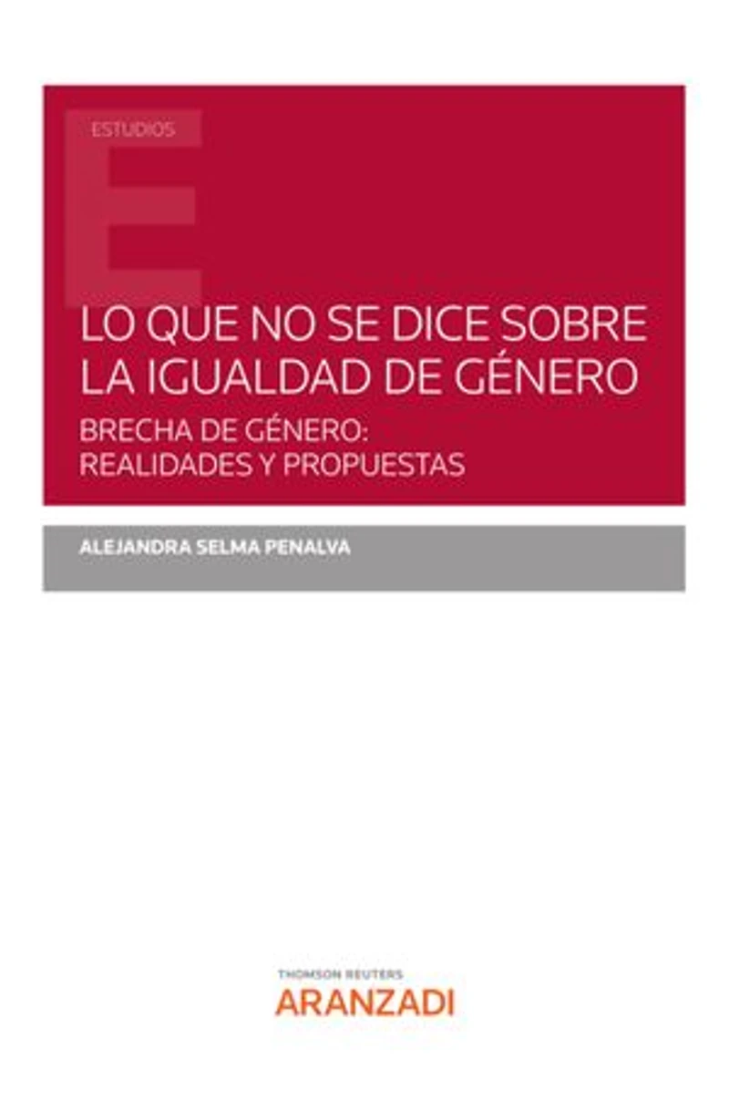 Lo que no se dice sobre la igualdad de género: Brecha de género: realidades y propuestas