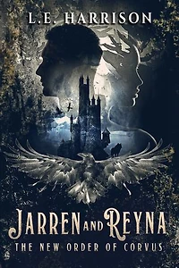 Jarren and Reyna: The New Order of Corvus