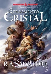 A Lenda de Drizzt vol. 4 — O Fragmento de Cristal