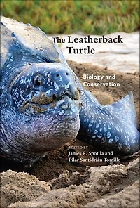 The Leatherback Turtle: Biology and Conservation