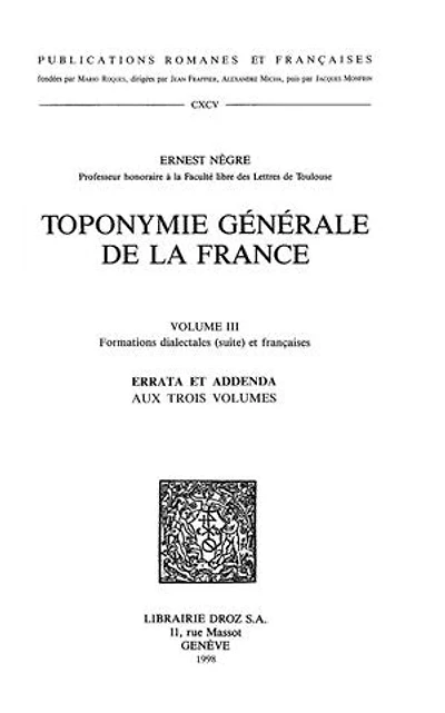 Toponymie générale de la France. T. III