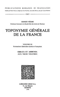 Toponymie générale de la France. T. III