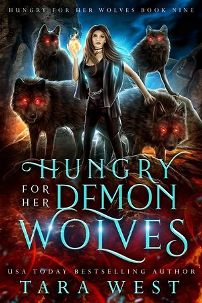 Hungry for Her Demon Wolves: A Reverse Harem Paranormal Romance