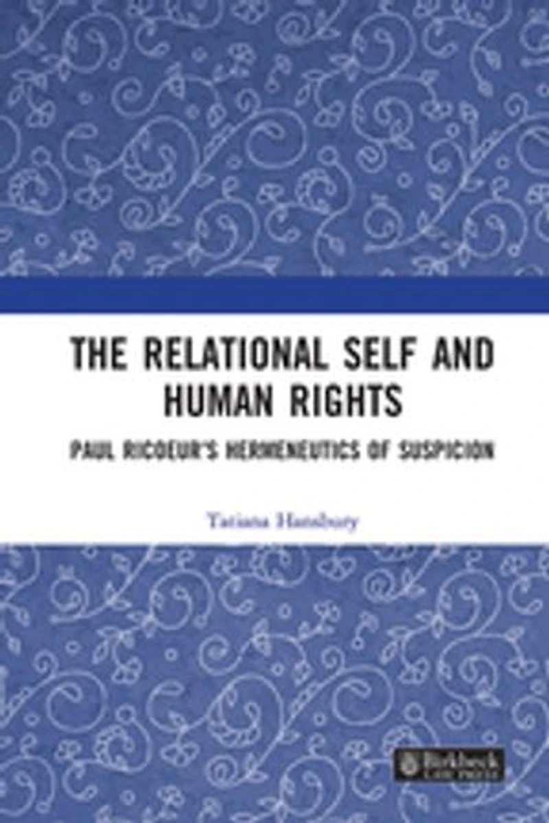 The Relational Self and Human Rights: Paul Ricoeur's Hermeneutics of Suspicion