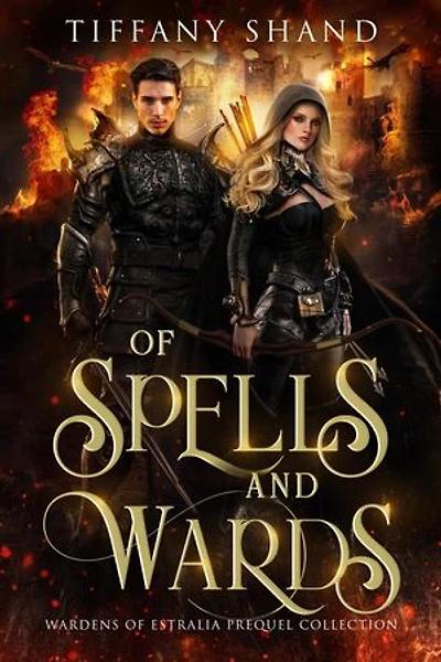 Of Spells and Wards: Wardens of Estralia, #0.5