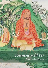 Comment méditer: Un guide pratique
