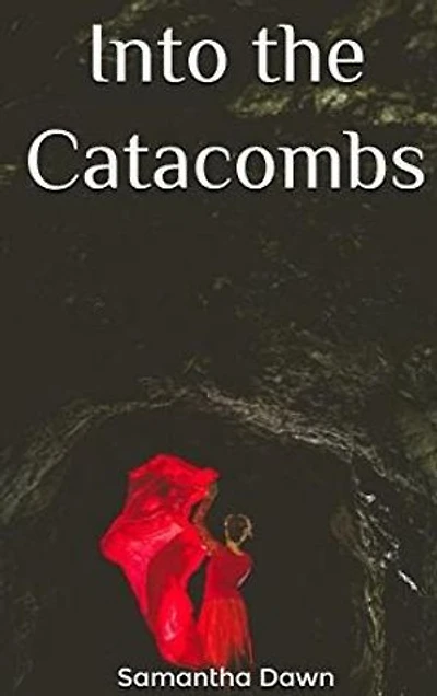 Into The Catacombs