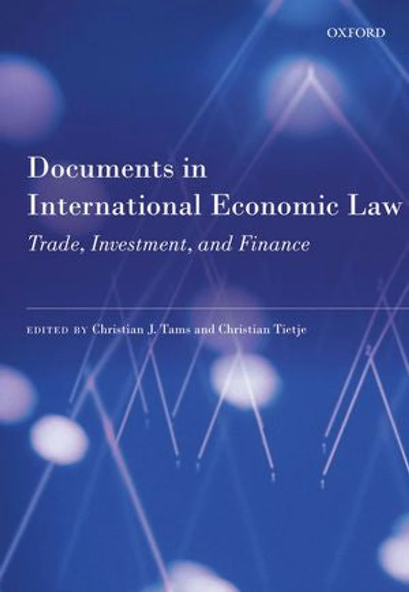 Documents International Economic Law: Trade, Investment, and Finance