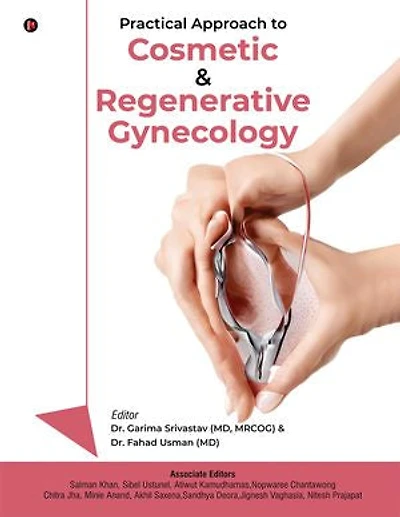 Practical Approach to Cosmetic and Regenerative Gynecology