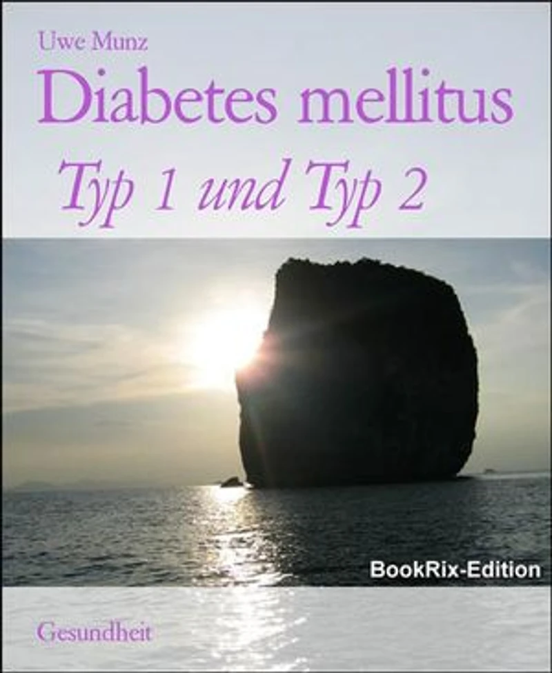 Diabetes mellitus: Typ 1 und Typ 2