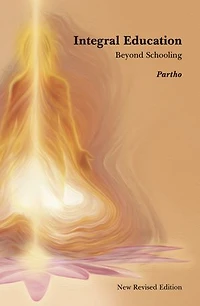 INTEGRAL EDUCATION BEYOND SCHOOLING