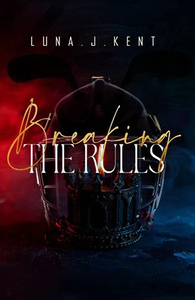 Breaking The Rules: A Hockey MM Romance
