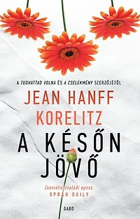 A későn jövő