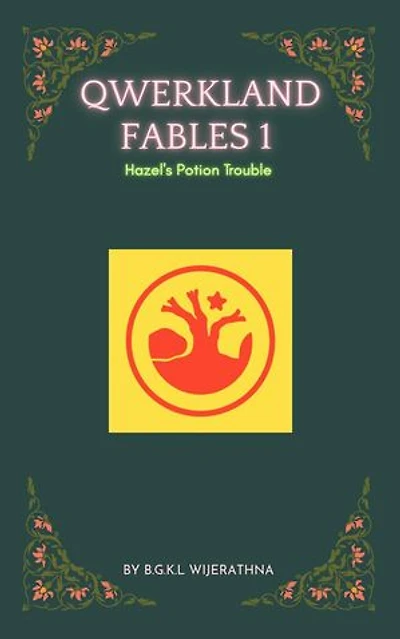 Qwerkland Fables 1 - Hazel's Potion Trouble