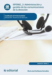 Administración y gestión de las comunicaciones la dirección. ADGG0108