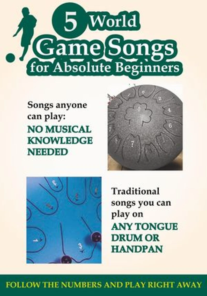 5 World Game Songs for Absolute Beginners: Play on any Tongue Drum or Handpan