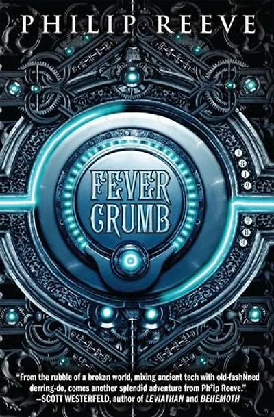 Fever Crumb (The Trilogy, Book 1)