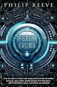 Fever Crumb (The Trilogy, Book 1)