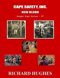 Cape Safety, Inc. - New Blood: Danger Dogs Series, #7