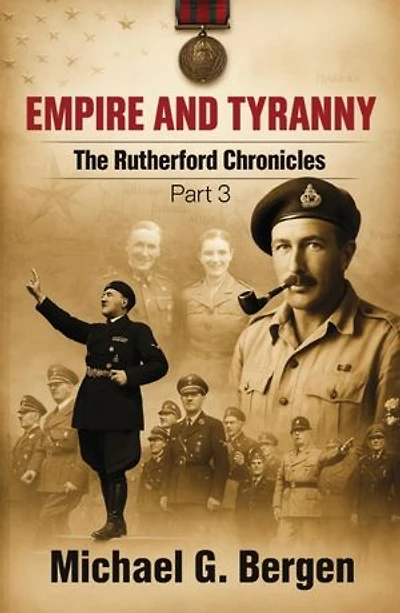 Empire and Tyranny: The Rutherford Chronicles Part 3