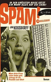 SPAM!: Ein Mailodram