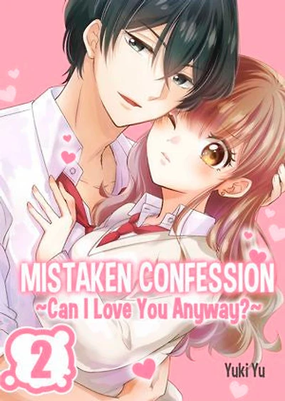 Mistaken Confession ~Can I Love You Anyway?~: Volume 2
