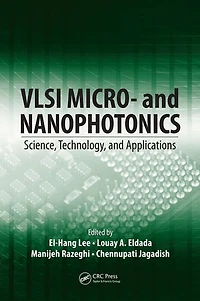 VLSI Micro- and Nanophotonics: Science, Technology, and Applications