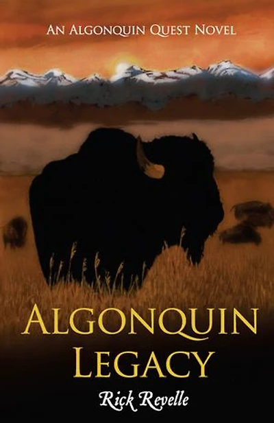 Algonquin Legacy: An Quest Novel