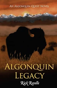 Algonquin Legacy: An Quest Novel
