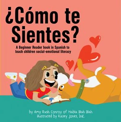¿Cómo te sientes?: A Beginner Reader book Spanish to teach children social-emotional literacy