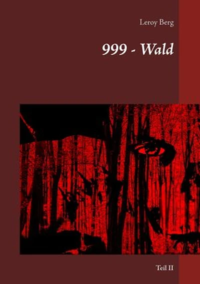 999 - Wald: Teil II