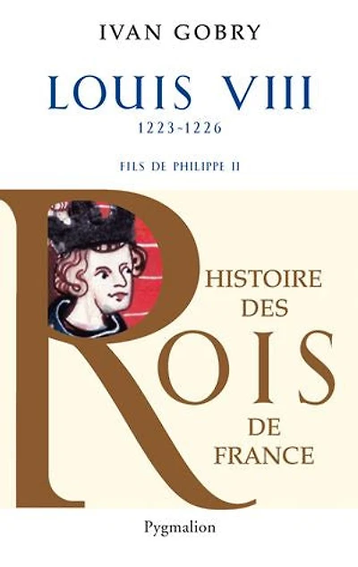 Louis VIII : fils de Philippe II 1223-1226: