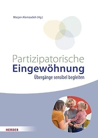 Partizipatorische Eingewöhnung: Übergänge sensibel begleiten