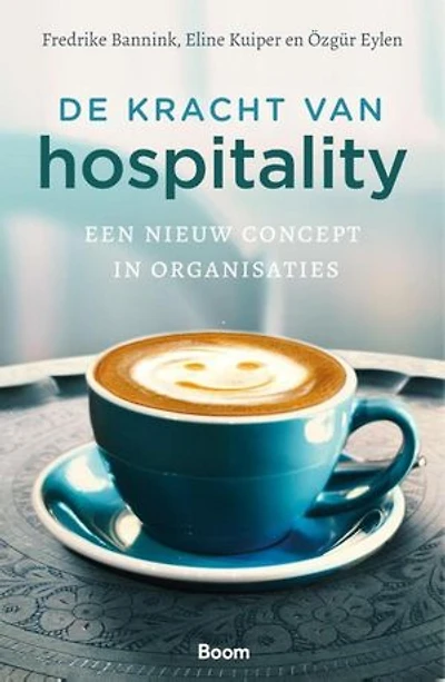 De kracht van hospitality: Een nieuw concept in organisaties