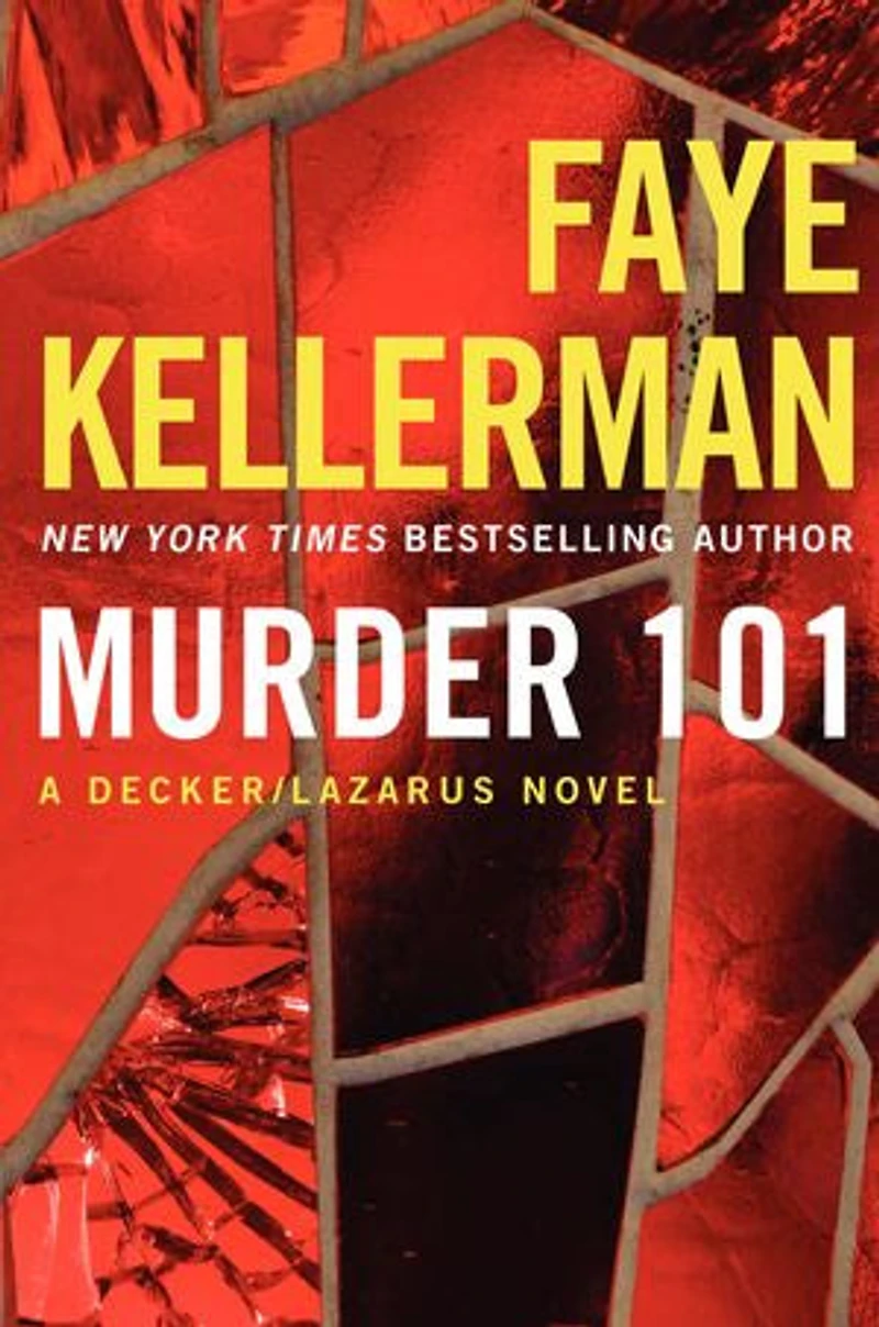 Murder 101: A Decker/lazarus Novel