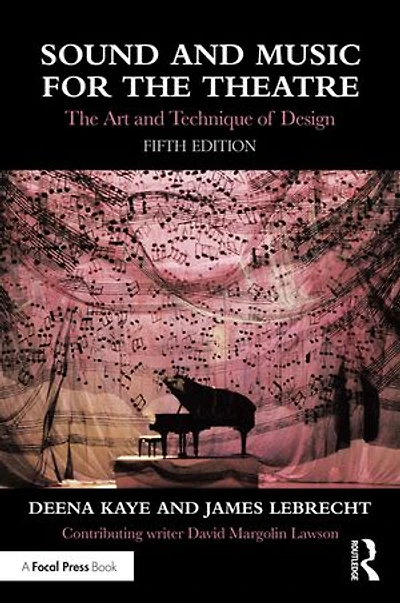 Sound and Music for The Theatre: Art Technique of Design