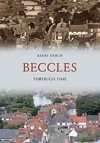 Beccles Through Time