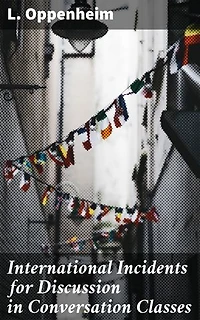 International Incidents for Discussion in Conversation Classes: Stimulating Global Conversations Through Real-life Scenarios