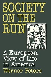 Society on the Run: A European View of Life America